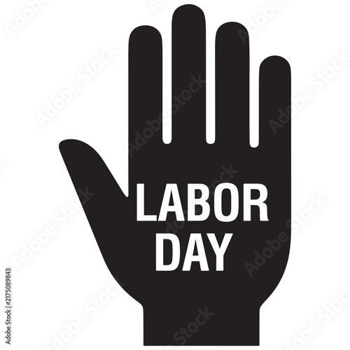 A bold black silhouette of an open human hand with the words labor day written in white capital letters on a white background, for holiday themes