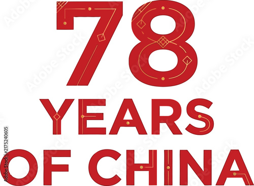 Celebrating seventy eight years of the people's republic of china with vibrant red numbers and celebratory text design