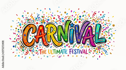 Foto Colorful 'CARNIVAL The Ultimate Festival' text with vibrant confetti and streamers, celebrating a festive and joyful event