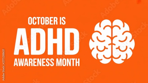 October is ADHD Awareness Month with Brain Icon on Orange Background