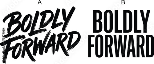 Boldly Forward Motivational Typography Design with Hand Lettering and Inspirational Text