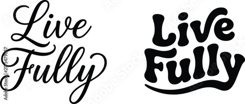 Live Fully Motivational Typography Design with Hand Lettering and Inspirational Text