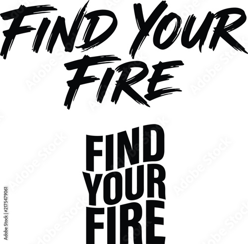Find Your Fire Motivational Typography Design with Bold Brush and Modern Lettering