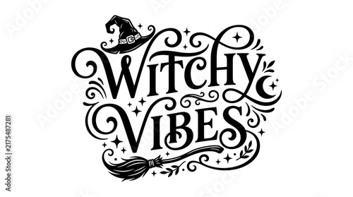 Foto Witchy Vibes Hand Lettering Design with Witch Hat and Broom
