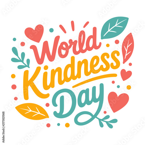 World Kindness Day Hand Lettering with Hearts and Botanical Leaves
