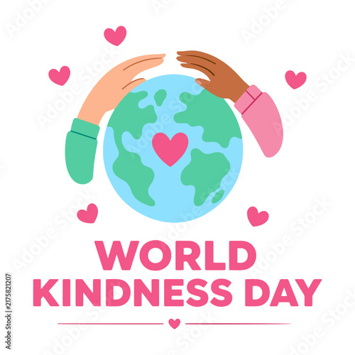 World Kindness Day Poster with Diverse Hands, Globe, Hearts and Inspirational Message