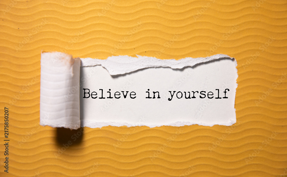 Naklejka premium motivational phrase, believe in yourself,