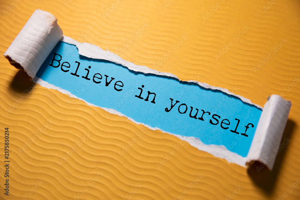 Naklejka premium motivational phrase, believe in yourself,