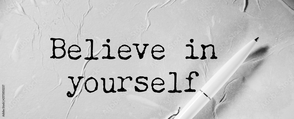 Naklejka premium motivational phrase, believe in yourself,