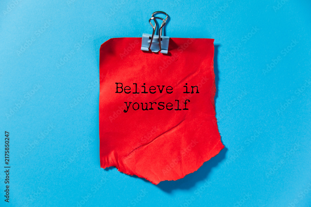 Naklejka premium motivational phrase, believe in yourself,