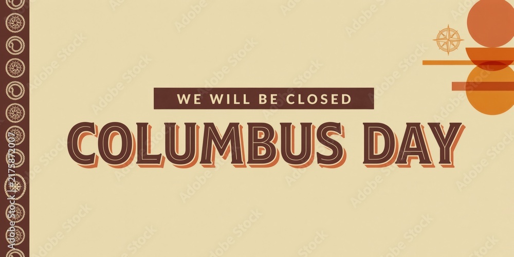 Fototapeta premium We will be closed columbus day sign
