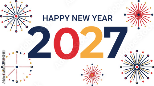 Colorful happy new year 2027 greeting card design featuring festive fireworks and a clock on a white background illustration
