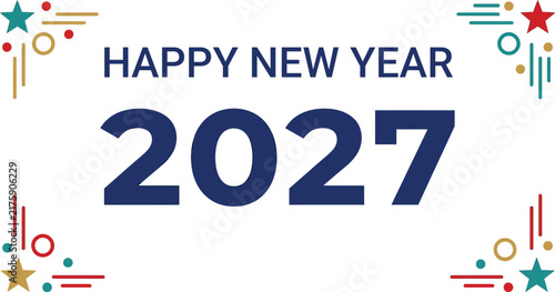 Minimalist happy new year 2027 greeting card design featuring dark blue bold typography and colorful festive decorative corner elements
