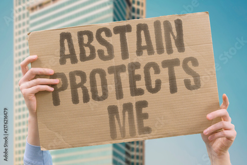 Obraz na plátne "Abstain protects me" Sexual abstinence as a protective choice