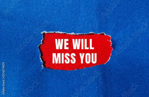 Quadro su tela We will miss you message written on ripped torn paper background