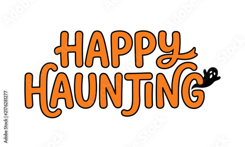 Happy Haunting Halloween typography design with a cute ghost illustration.
