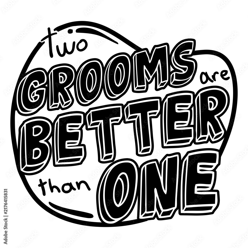 Fototapeta premium Grooms pride quote filled stroke