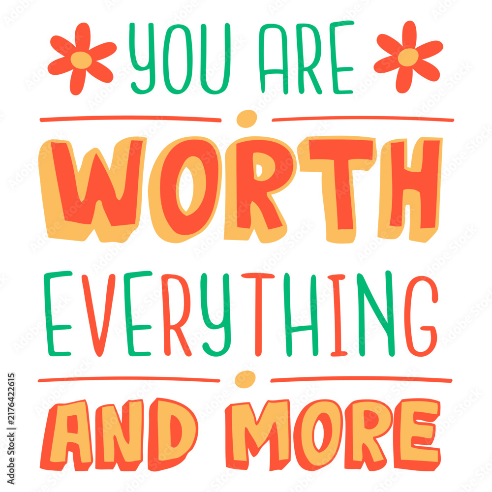 Fototapeta premium You're worthy quote