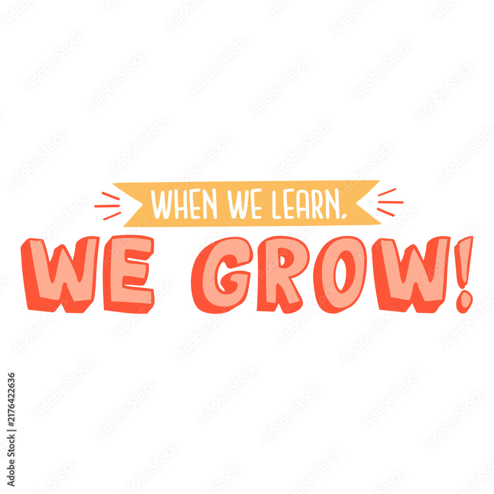 Fototapeta premium Grow motivational school quote badge