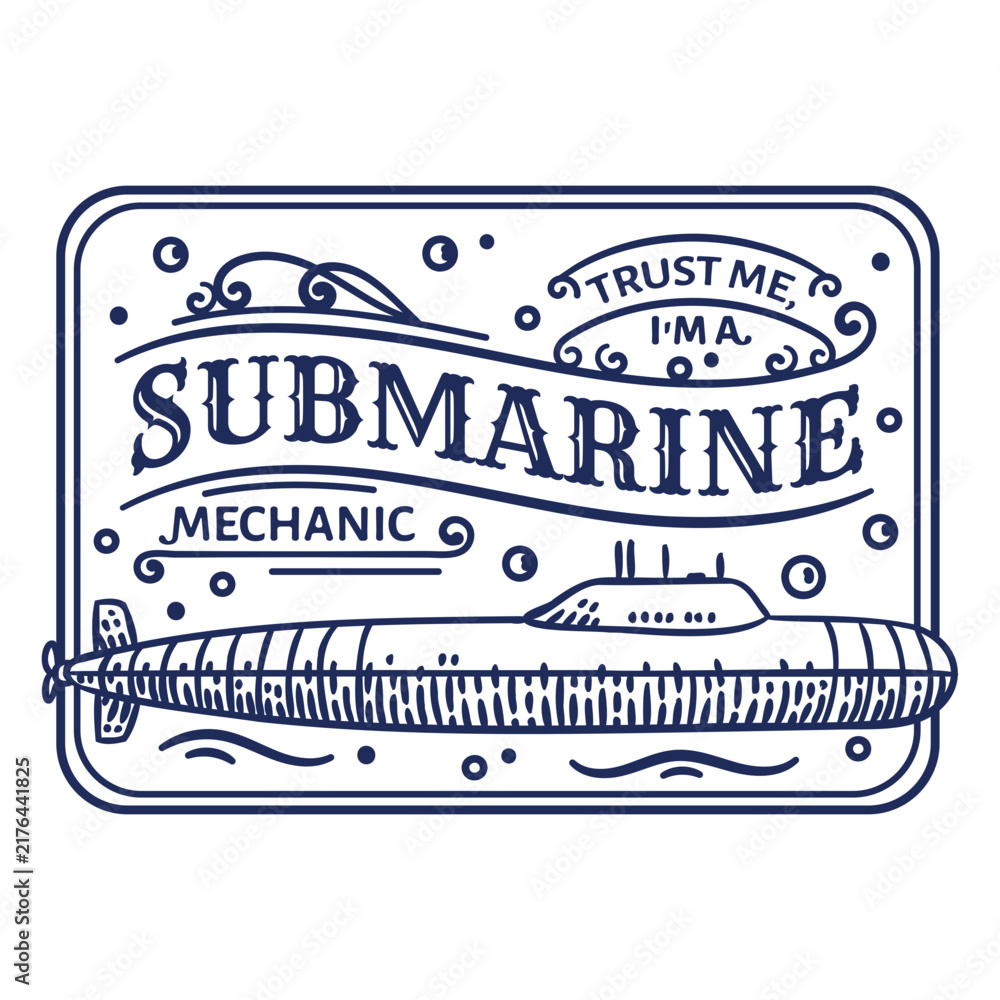 Fototapeta premium Submarine mechanic simple quote badge