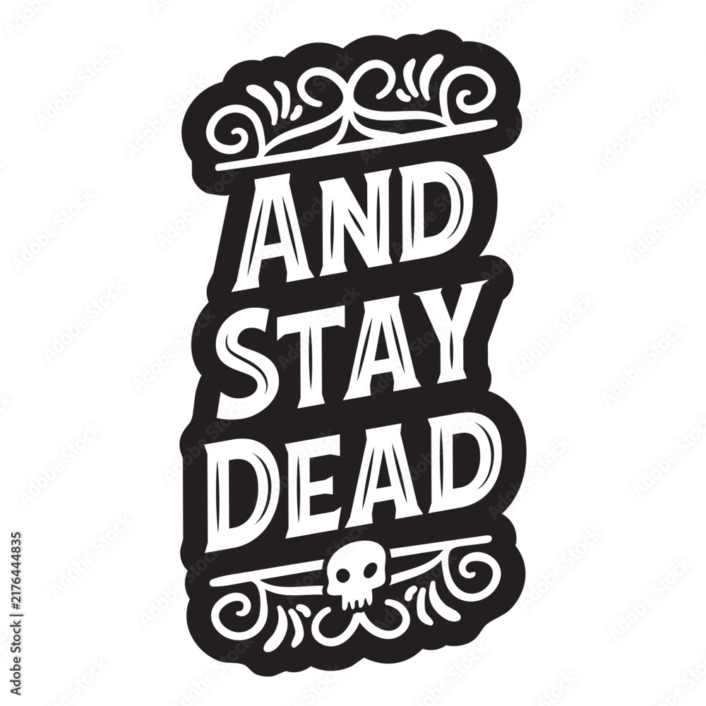 Fototapeta premium And stay dead simple Halloween quote badge