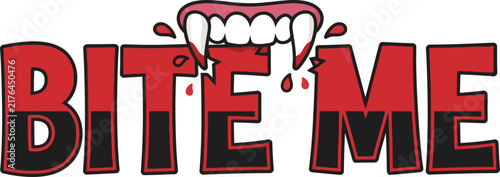 Bite Me text design with vampire fangs illustration for Halloween graphic projects