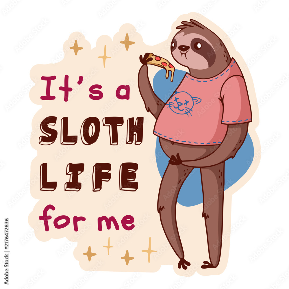 Fototapeta premium Sloth life quote color stroke