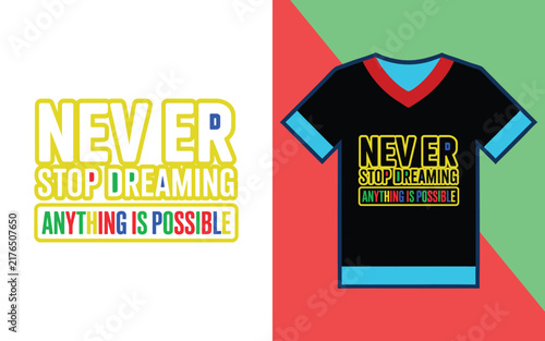Принти на полотні Never stop dreaming anything is possible motivational quote on a black t-shirt m