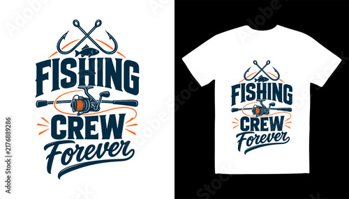 Fishing crew forever t shirt design featuring crossed hooks and reel graphic typography lifestyle fisherman adventure