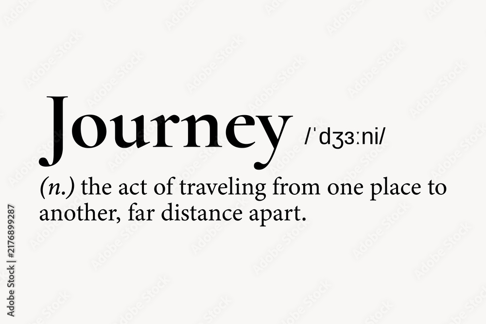 Obraz premium Journey definition, dictionary word typography
