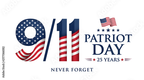 Patriot day 911 anniversary graphic featuring the american flag design with the text never forget commemorating twenty five years since the tragic terrorist