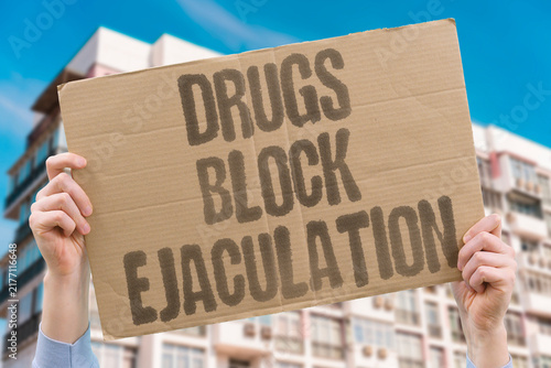 Obraz na plátně "Drugs block ejaculation" Medications can cause ejaculatory dysfunction