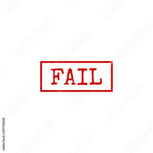 Fotografie Red rubber stamp with the text word fail inside a rectangular border for busines