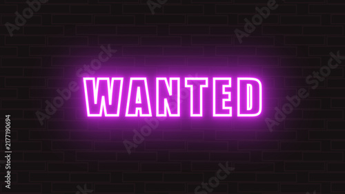 Fotografie Neon glowing colorful wanted text isolated on black background