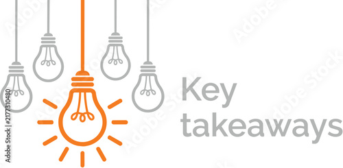 A graphic illustration with one bright orange illuminated lightbulb hanging lower among four unlit grey lightbulbs, accompanied by the text key takeaways isolated on white background