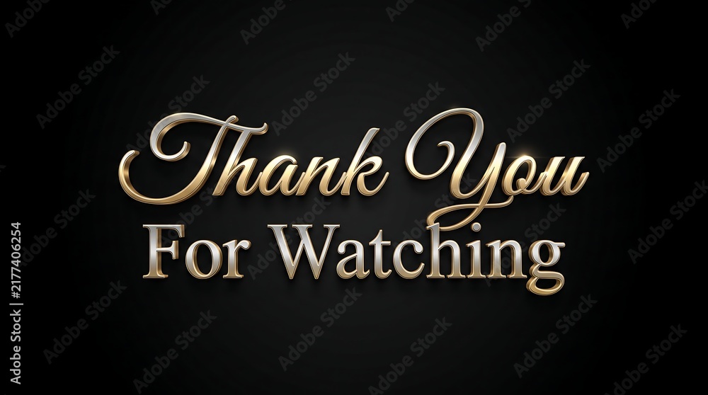 Obraz premium A heartfelt expression of gratitude is conveyed through the words 'thank you for watching ' indicating appreciation for viewer engagement and time