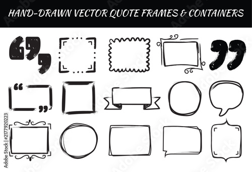 Hand Drawn Vector Quote Frames and Containers with Quotation Marks and Speech Bubbles
