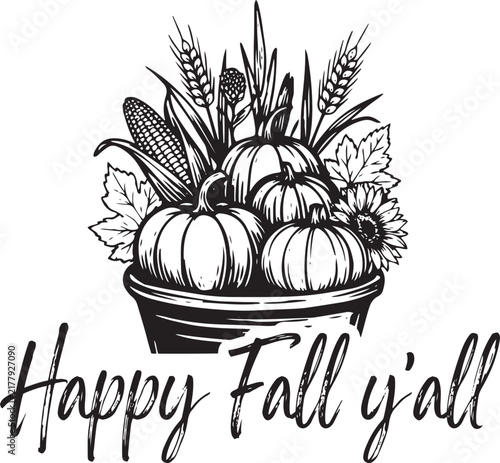 Happy Fall y'all hand drawn brush lettering typography with autumn harvest basket filled with pumpkins, corn, wheat ears and sunflower, black and white vector illustration