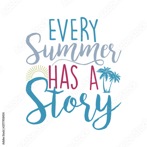 Every Summer Has A Story
