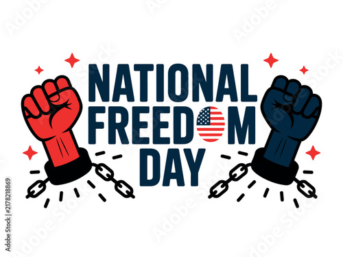 National freedom day vector graphic with raised fists and broken chains for independence celebrations