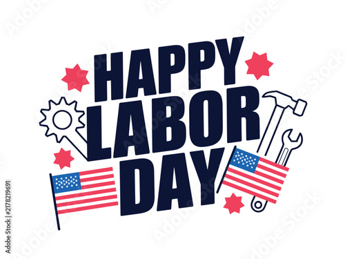 Happy labor day vector graphic illustration with american flags and industrial tools design elements
