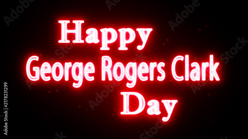 Fotografía Happy George Rogers Clark Day neon text greeting with glowing red light effect o