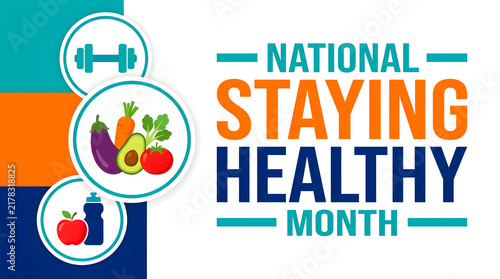 Celebrating national staying healthy month with a focus on wellness balanced living fruits regular fitness and proper hydration habits