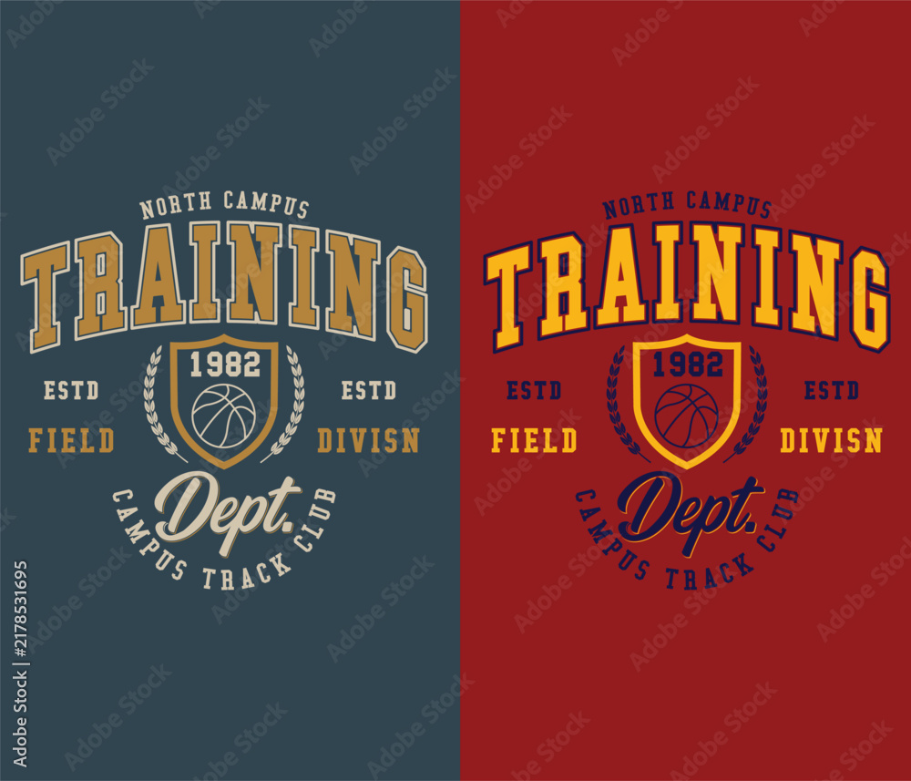Obraz premium North Campus Training Dept., Field Division, Est. 1982 college typography print artwork.