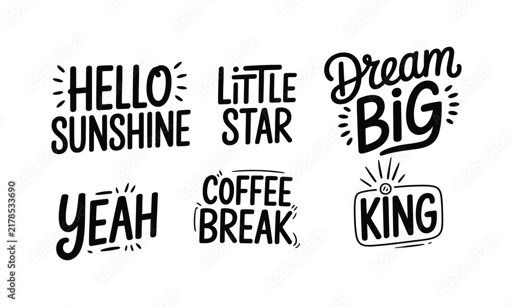 Obraz premium A beautifully designed collection of hand lettered inspirational quotes and phrases like hello sunshine dream big and enjoy a coffee break moment
