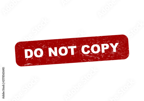Red warning sticker with do not copy text isolated on transparent background