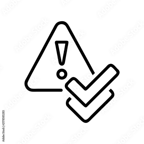Warning and check mark icon, safety approved and compliant symbol.