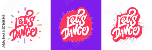 Vector lettering set with Lets Dance phrase for party invitations dance events posters stickers banners and social media