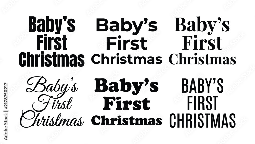 Fototapeta premium Babys first Christmas text in various fonts styles and sizes