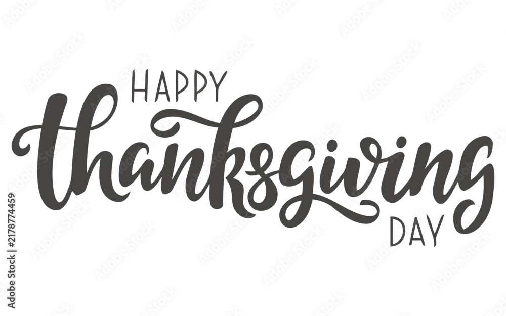 Fototapeta premium Elegant hand written calligraphy text for happy thanksgiving day celebration isolated on a plain white background